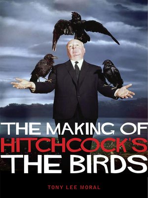 cover image of The Making of Hitchcock's the Birds